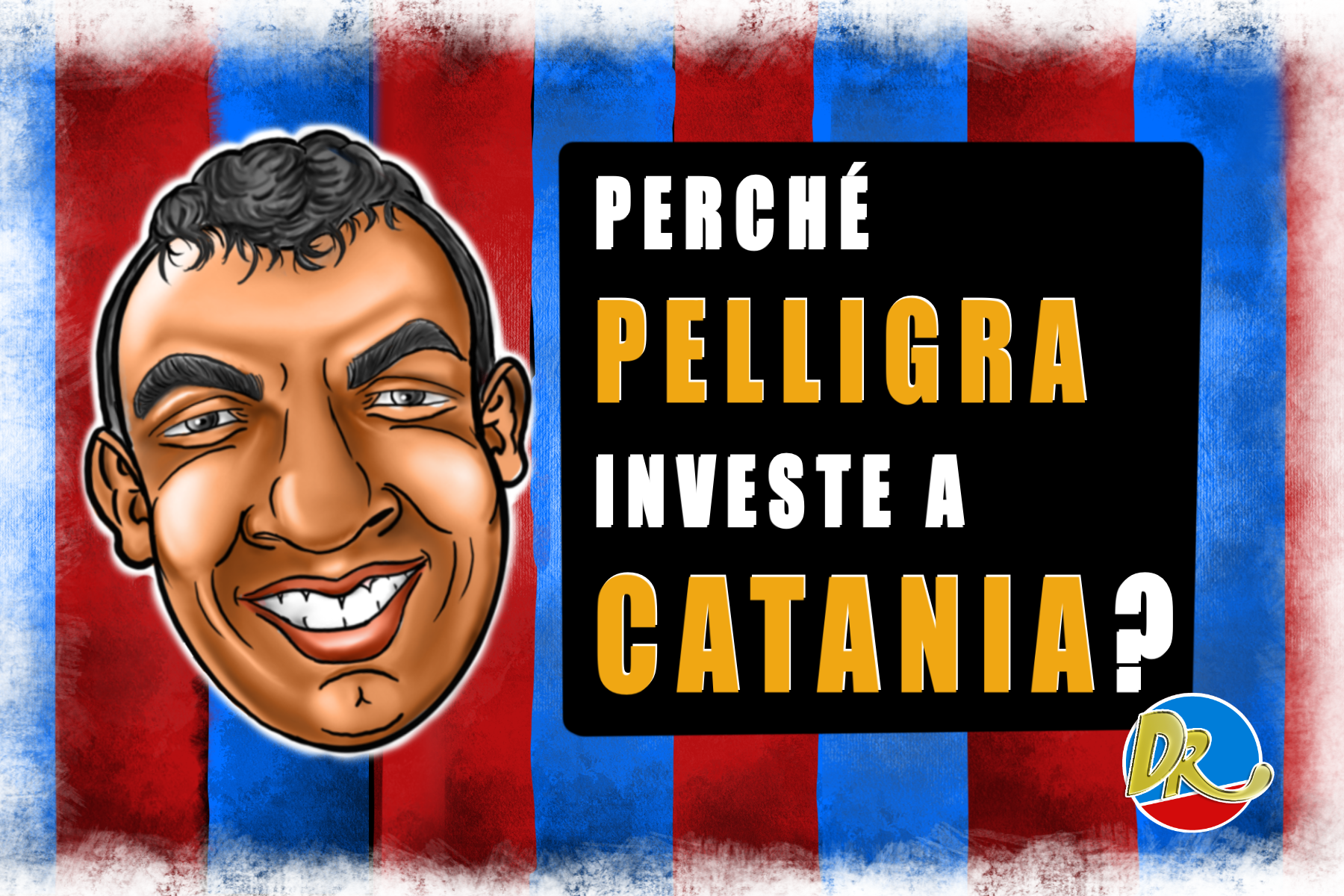 Perché Pelligra investe a Catania?